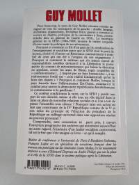 Guy Mollet - itinéraire d'un socialiste controversé, 1905-1975