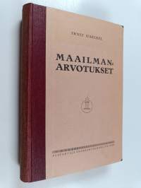 Maailmanarvotukset : Yleistajuisia tutkielmia monistisen filosofian alalta