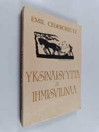 Yksinäisyyttä ja ihmisvilinää : muistelmia