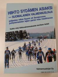 Hiihto sydämen asiaksi : suomalainen hiihtovalmennus