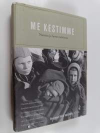 Me kestimme : naisten ja lasten talvisota