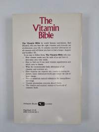 The Vitamin Bible - How the Right Vitamins and Nutrient Supplements Can Revolutionise Your Life