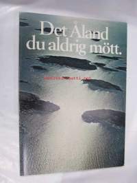 Det Åland du aldrig mött