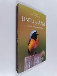 Lintu ja ääni : kotoiset lintumme solisteina (+CD)