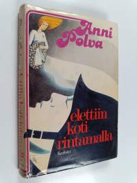 Elettiin kotirintamalla : lehtiä päiväkirjastani