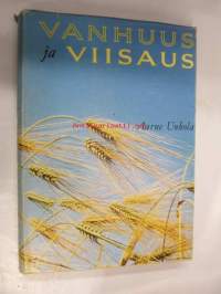 Vanhuus ja viisaus : Kypsyysvuosista onnelliseen vanhuuteen