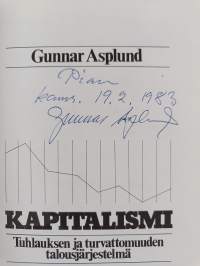 Kapitalismi : tuhlauksen ja turvattomuuden talousjärjestelmä (signeerattu, tekijän omiste)