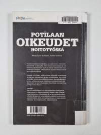 Potilaan oikeudet hoitotyössä havainnollinen ja selkeä käsikirja on tarpeellinen kaikille hoitotyöstä vastuussa oleville johtajille ja esimiehille