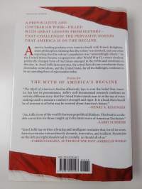 The Myth of America's Decline : Politics, Economics, and a Half Century of False Prophecies