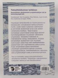 Tietoyhteiskunnan työläinen : suomalaisen akateemisen projektitutkijan työ ja toimintaympäristö