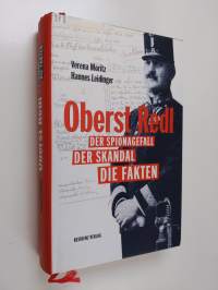 Oberst Redl - Der Spionagefall, der Skandal, die Fakten