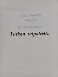 Tutkan taipaleelta : miten se kaikki alkoikaan ja mitä sitten tapahtui (signeerattu, tekijän omiste)