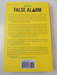 False alarm : how climate change panic costs us trillions, hurts the poor, and fails to fix the planet