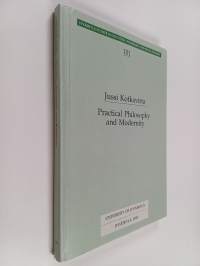 Practical Philosophy and Modernity : A Study on the Formation of Hegel´s Thought