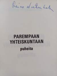 Parempaan yhteiskuntaan : puheita (signeerattu)