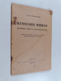 Kunniaksi herran : hymnejä, virsiä ja hautauslauluja