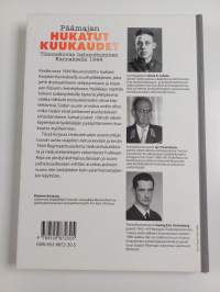 Päämajan hukatut kuukaudet : tilannekuvan hahmottuminen Kannaksella 1944 (signeerattu, tekijän omiste)