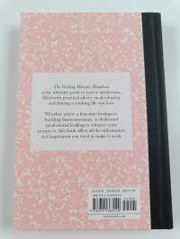 The working woman's handbook : ideas, insights, and inspiration for a successful, self-made career