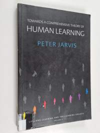 Lifelong learning and the learning society, Volume 1 - Towards a comprehensive theory of human learning