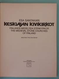 Keskiajan kivikirkot - Finlands medeltida stenkyrkor.  ( kirkkoarkkitehtuuri,  rakennushistoria, kulttiperintö, kirkkotaide )