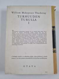 Turhuuden turuilla 1 : Romaani vailla sankaria