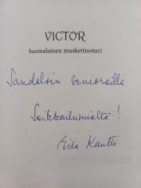 Victor : suomalainen muskettisoturi (signeerattu, tekijän omiste)