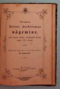 Virolaiset pienpainatteet yksissä kansissa v. 1887 - 1931. Sivuja yhteensä 233. ( Kansansadut, raittiusvalistus, saarnat, ilmestykset, ennustukset)