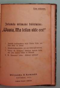 Virolaiset pienpainatteet yksissä kansissa v. 1887 - 1931. Sivuja yhteensä 233. ( Kansansadut, raittiusvalistus, saarnat, ilmestykset, ennustukset)