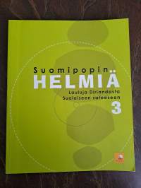 Suomipopin helmiä. 3, Lauluja Dirlandasta Suolaiseen sateeseen