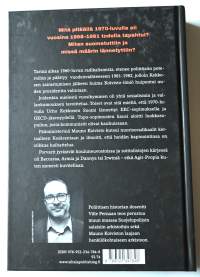Pimeä vuosikymmen : Suomi 1968-1981
