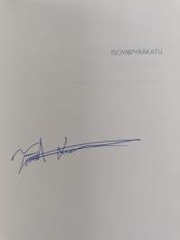 Isoympyräkatu : fragmentteja, aforismeja, miniatyyrirunoja (signeerattu)