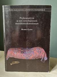 Psykoanalyysi ja sen soveltaminen musiikintutkimukseen