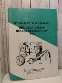 Junkkari PP 130 pyöröpaalain Käyttöohje/Varaosaluettelo 1994