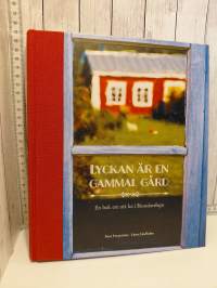 Lyckan är en gammal gård