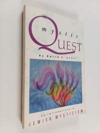 The Mystic Quest - An Introduction to Jewish Mysticism