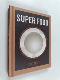 Super Food: Coconut
