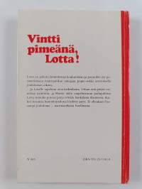 Vintti pimeänä, Lotta!