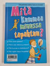 Mitä kummaa minussa tapahtuu?