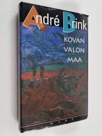 Kovan valon maa : kertomus miehestä, joka oli kuuluisa kapinallinen, sotilas, tutkimusmatkailija, lukija, rakentaja, kirjoittaja, latinisti, rakastaja ja valehtelija
