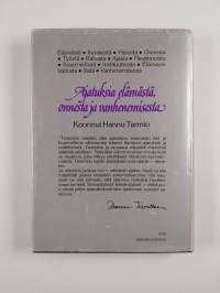Ajatuksia elämästä, onnesta ja vanhenemisesta (signeerattu, tekijän omiste)