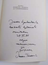 Ajatuksia elämästä, onnesta ja vanhenemisesta (signeerattu, tekijän omiste)