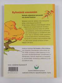 Ryhmästä enemmän : käsikirja ryhmänohjaajan taitoja tarvitsevalle