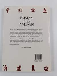 Paistaa päivä pimeään