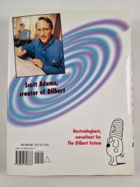 The Dilbert future : thriving on stupidity in the 21st century