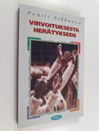 Virvoituksesta herätykseen
