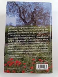 Provence : Vuosi Provencessa ; Provence nyt ja aina ; Takaisin Provenceen (yhteisnide)