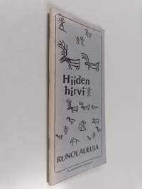 Hiiden hirvi : runolauluja