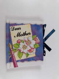 Dear Mother