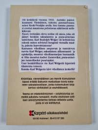 Kahden rintaman sotilas : vuonna 1943 haavoittuneen saksalaisen sotilaan mielenkiintoinen ja värikäs kokemus Keski-Venäjän aroilla : vauhdikas kertomus venäläisee...