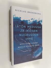 Iätön meduusa ja ikuisen nuoruuden ihme : mitä tiede kertoo meille pitkästä iästä
